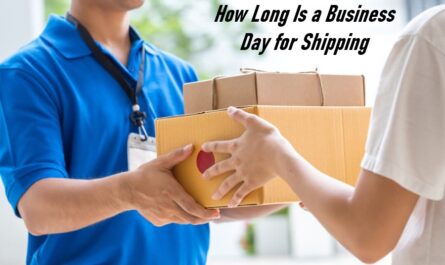 How Long Is a Business Day for Shipping