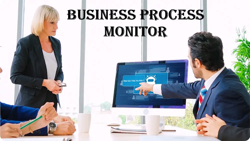 Business Process Monitor: Complete Guide to Workflow Monitoring & Optimization