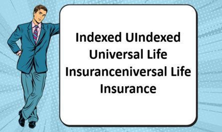 Indexed Universal Life Insurance