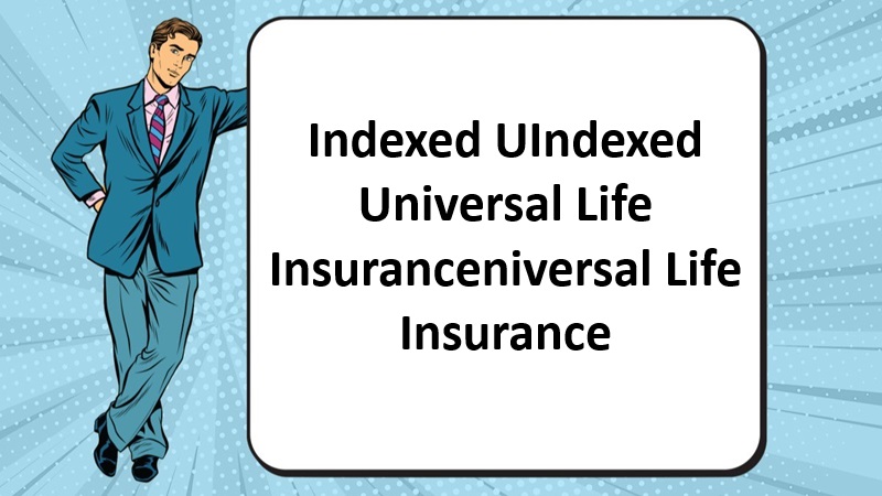 Indexed Universal Life Insurance Guide 2026 – Benefits, Risks, Cost & How It Works